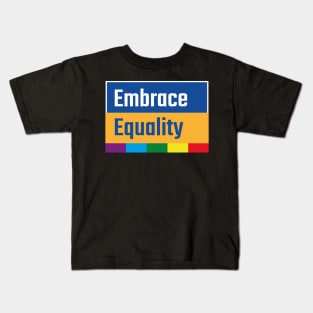 Embrace Equality Kids T-Shirt